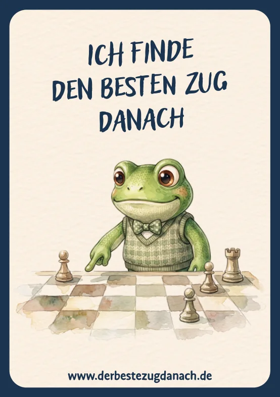 Affirmationskarte: Ich finde den besten Zug danach.
